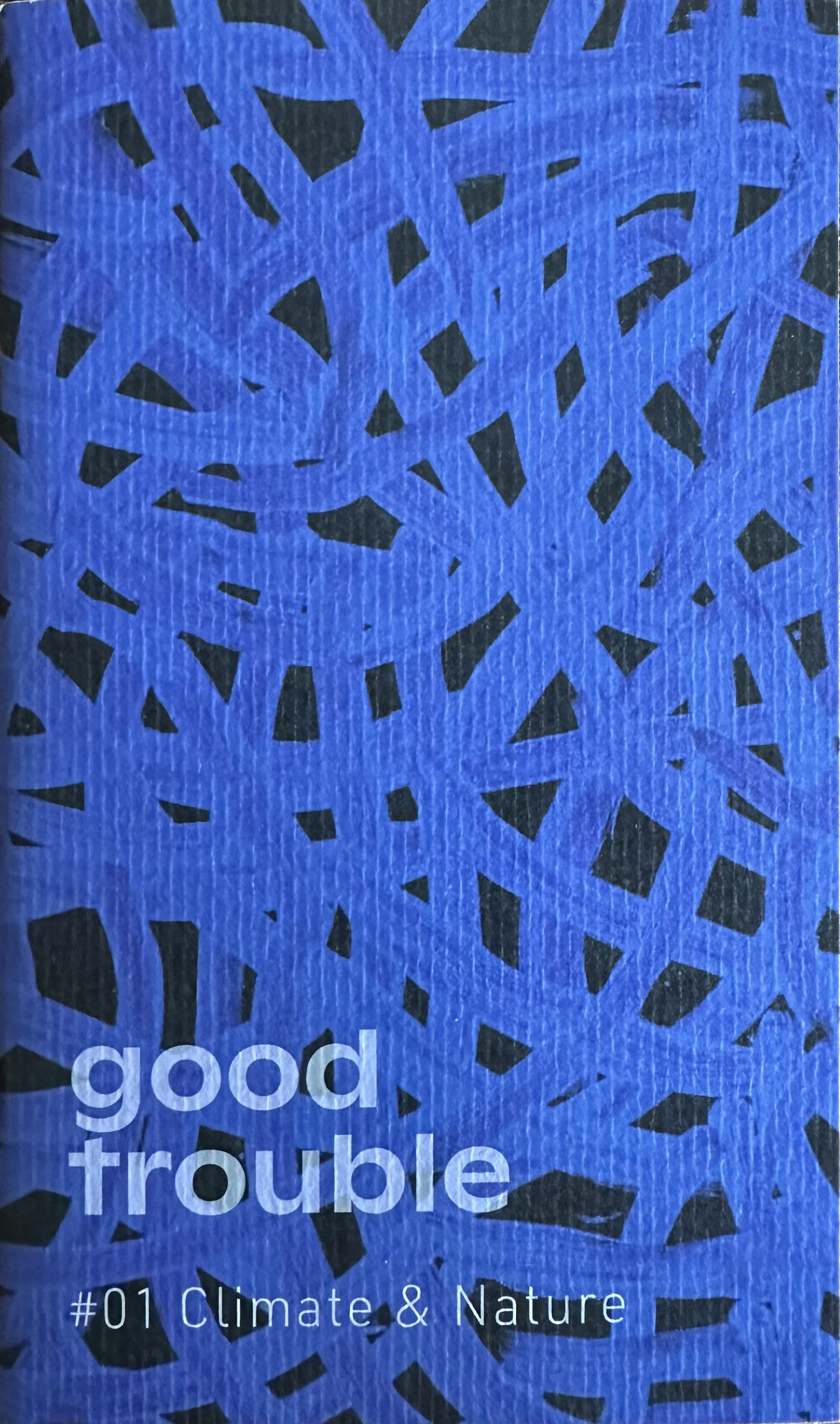 Good Trouble #01 Climate & Nature